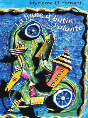 cover image of La ligne à butin volante
